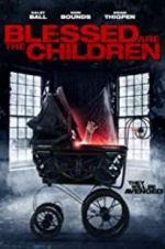 Watch Blessed Are the Children Megashare9