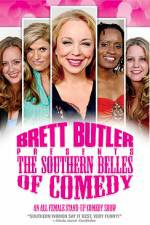 Watch Brett Butler Presents the Southern Belles of Comedy Megashare9