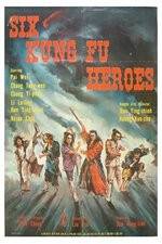 Watch Six Kung Fu Heroes Megashare9