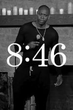 Watch Dave Chappelle: 8:46 Megashare9