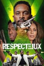 Watch Respect the Jux Megashare9