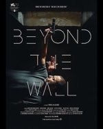 Watch Beyond the Wall Megashare9