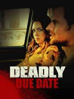 Watch Deadly Due Date Megashare9