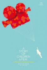 Watch A Story of Children and Film Megashare9