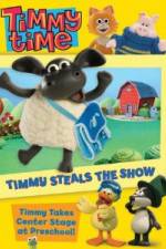 Watch Timmy Time: Timmy Steals the Show Megashare9