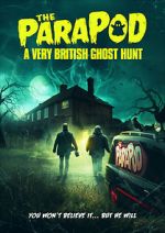 Watch The ParaPod: A Very British Ghost Hunt Megashare9