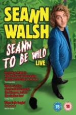 Watch Seann Walsh: Seann to Be Wild Megashare9