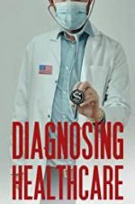 Watch Diagnosing Healthcare Megashare9