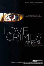 Watch Love Crimes of Kabul Megashare9