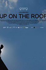 Watch Up on the Roof Megashare9