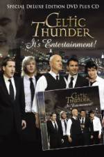 Watch Celtic Thunder Its Entertainment Megashare9