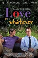 Watch Love or Whatever Megashare9