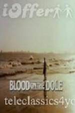 Watch Blood on the Dole Megashare9