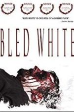 Watch Bled White Megashare9