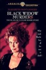 Watch Black Widow Murders The Blanche Taylor Moore Story Megashare9