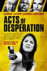 Watch Acts of Desperation Megashare9