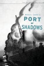 Watch Port of Shadows Megashare9