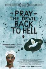 Watch Pray the Devil Back to Hell Megashare9