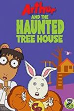Watch Arthur and the Haunted Tree House Megashare9