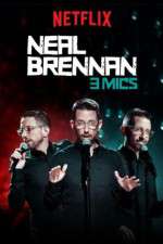Watch Neal Brennan: 3 Mics Megashare9