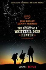 Watch The Legacy of a Whitetail Deer Hunter Megashare9