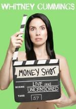 Watch Whitney Cummings: Money Shot Megashare9