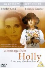 Watch A Message from Holly Megashare9