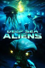 Watch Deep Sea Aliens Megashare9