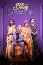 Watch The Bling Lagosians Megashare9