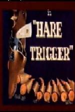 Watch Hare Trigger Megashare9