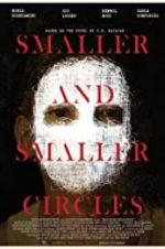 Watch Smaller and Smaller Circles Megashare9