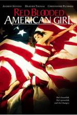 Watch Red Blooded American Girl Megashare9