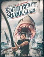 Watch South Beach Shark Club: Legends and Lore of the South Florida Shark Hunters Megashare9