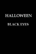 Watch Halloween Black Eyes Megashare9