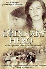 Watch An Ordinary Hero: The True Story of Joan Trumpauer Mulholland Megashare9