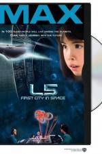 Watch L5: First City in Space Megashare9
