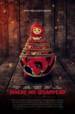Watch Where We Disappear Megashare9