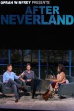 Watch Oprah Winfrey Presents: After Neverland Megashare9