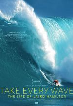 Watch Take Every Wave: The Life of Laird Hamilton Megashare9