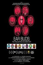 Watch Ear Buds: The Podcasting Documentary Megashare9