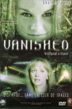 Watch Vanished Without a Trace Megashare9