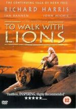 Watch To Walk with Lions Megashare9