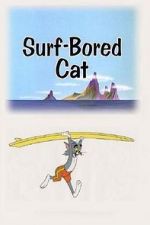 Watch Surf-Bored Cat Megashare9