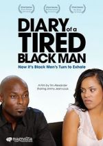 Watch Diary of a Tired Black Man Megashare9