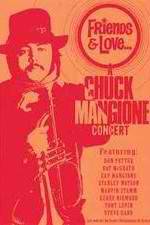 Watch Chuck Mangione Friends & Love Megashare9