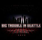 Watch Big Trouble In Seattle Megashare9