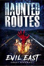 Watch Haunted Routes: Evil East Coast Highway Megashare9