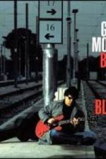 Watch Gary Moore: Back To The Blues Megashare9