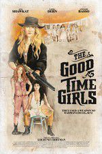 Watch The Good Time Girls Megashare9