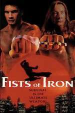 Watch Fists of Iron Megashare9